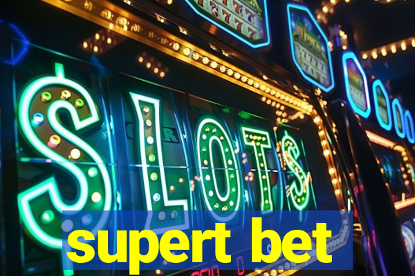 supert bet